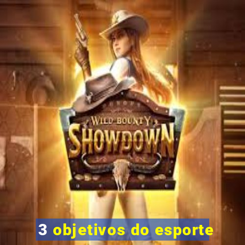 3 objetivos do esporte