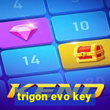 trigon evo key