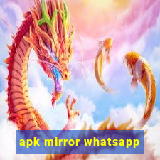 apk mirror whatsapp