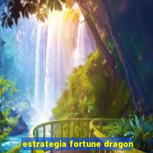 estrategia fortune dragon