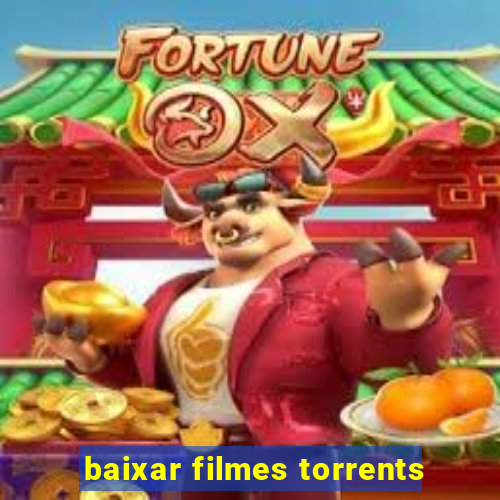 baixar filmes torrents