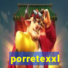 porretexxl