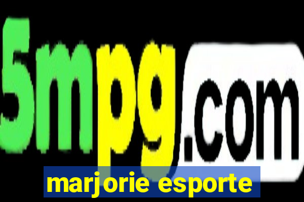 marjorie esporte