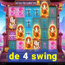 de 4 swing