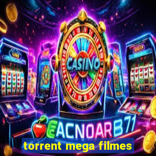 torrent mega filmes