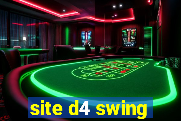 site d4 swing