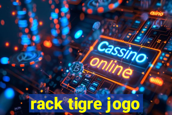 rack tigre jogo