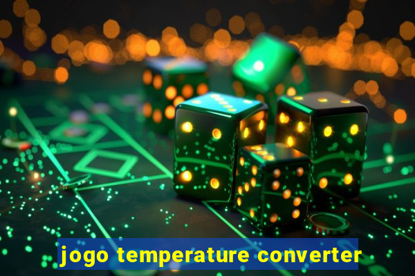 jogo temperature converter