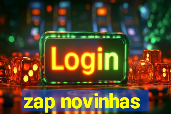 zap novinhas