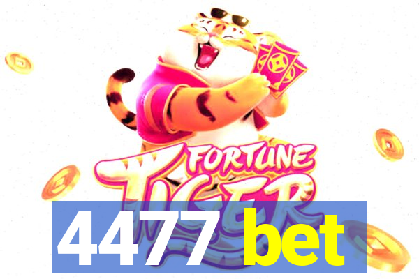 4477 bet