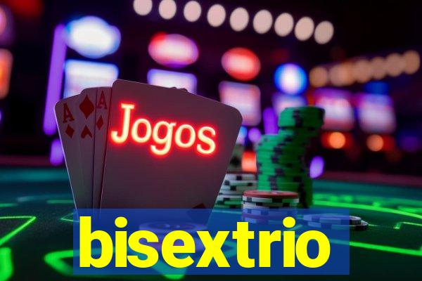 bisextrio