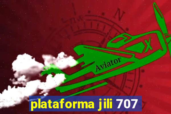 plataforma jili 707