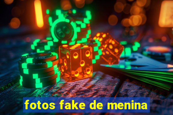 fotos fake de menina