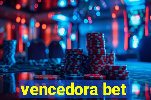 vencedora bet