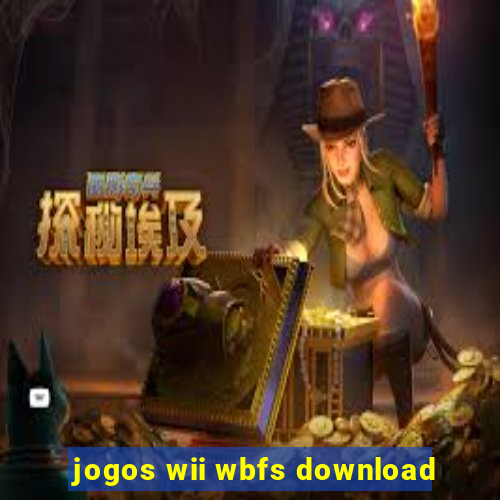 jogos wii wbfs download