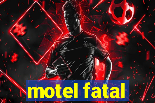 motel fatal