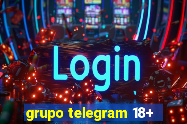 grupo telegram 18+