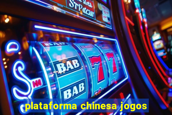 plataforma chinesa jogos