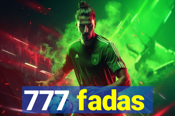 777 fadas