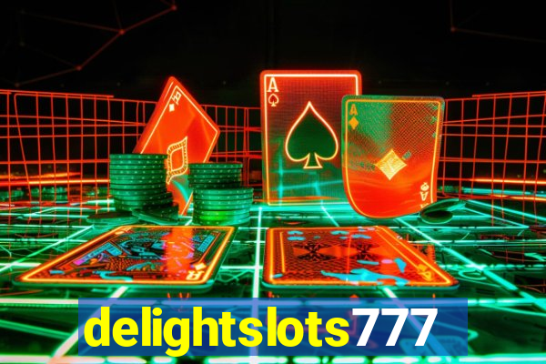 delightslots777