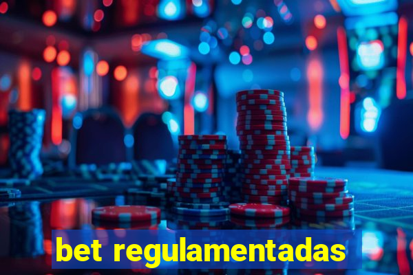 bet regulamentadas