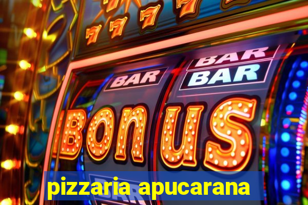 pizzaria apucarana