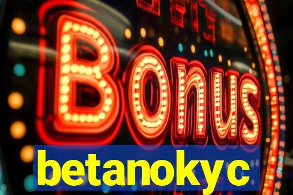 betanokyc