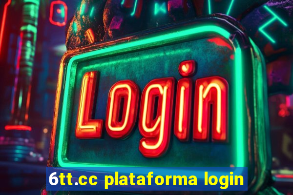 6tt.cc plataforma login