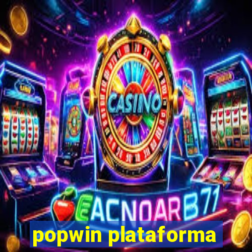 popwin plataforma