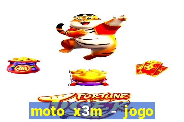 moto x3m - jogo de moto