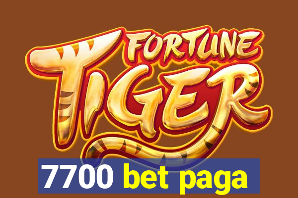 7700 bet paga