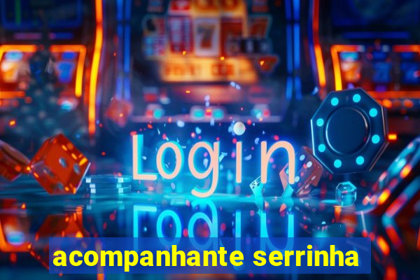 acompanhante serrinha