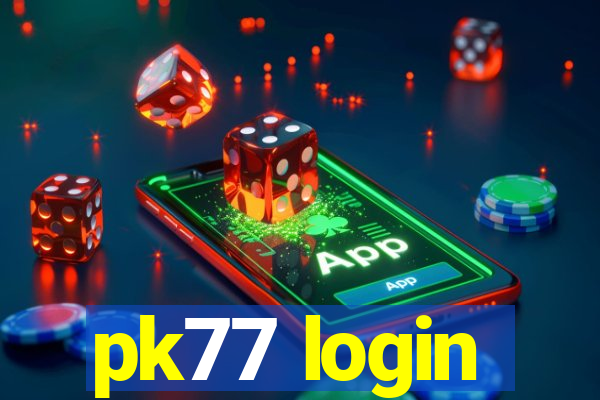 pk77 login