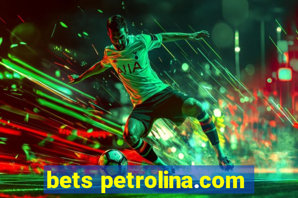 bets petrolina.com