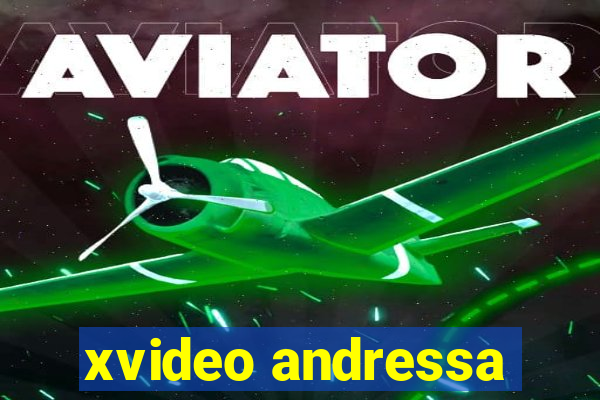 xvideo andressa