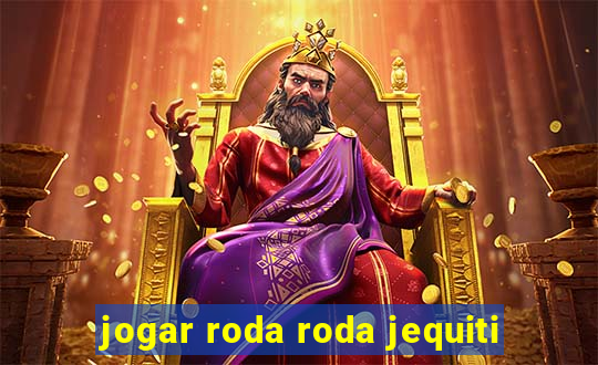 jogar roda roda jequiti