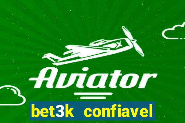 bet3k  confiavel