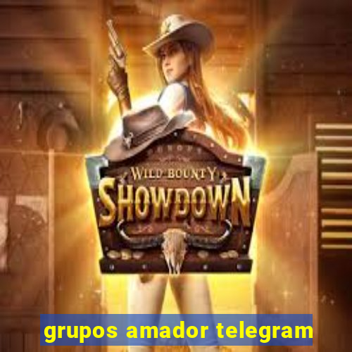 grupos amador telegram