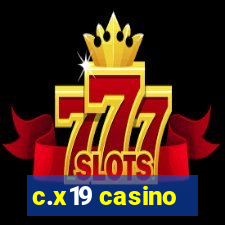 c.x19 casino