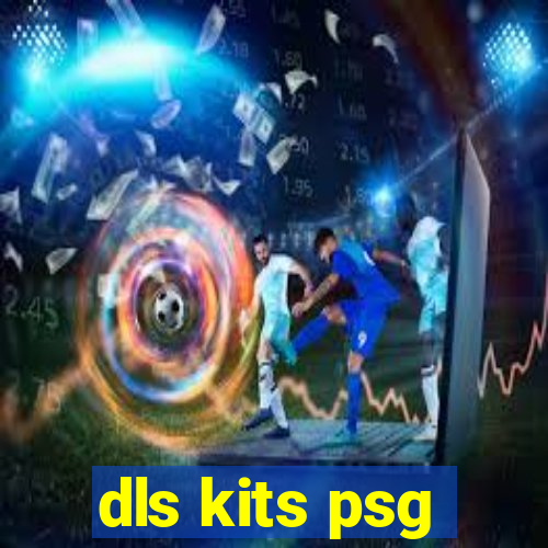 dls kits psg