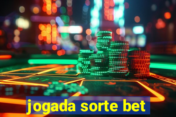 jogada sorte bet