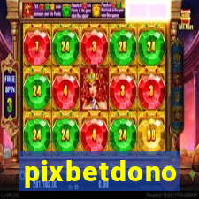 pixbetdono