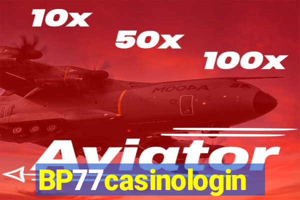 BP77casinologin