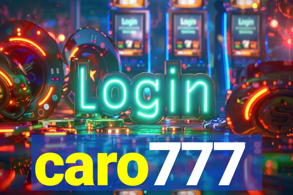 caro777