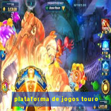 plataforma de jogos touro