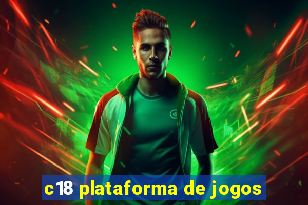 c18 plataforma de jogos