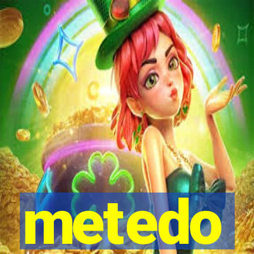 metedo