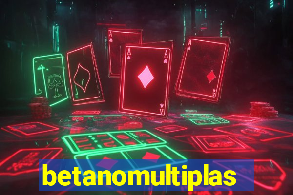 betanomultiplas