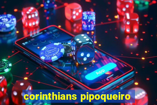 corinthians pipoqueiro