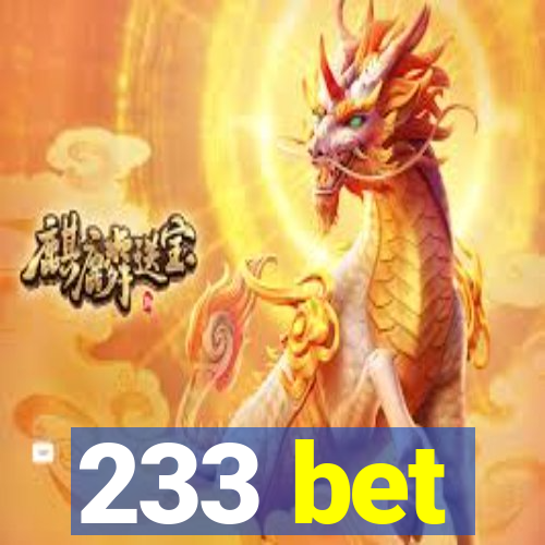 233 bet